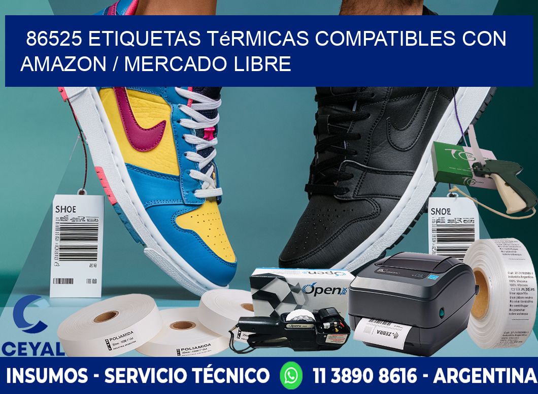 86525 etiquetas térmicas compatibles con Amazon / Mercado Libre