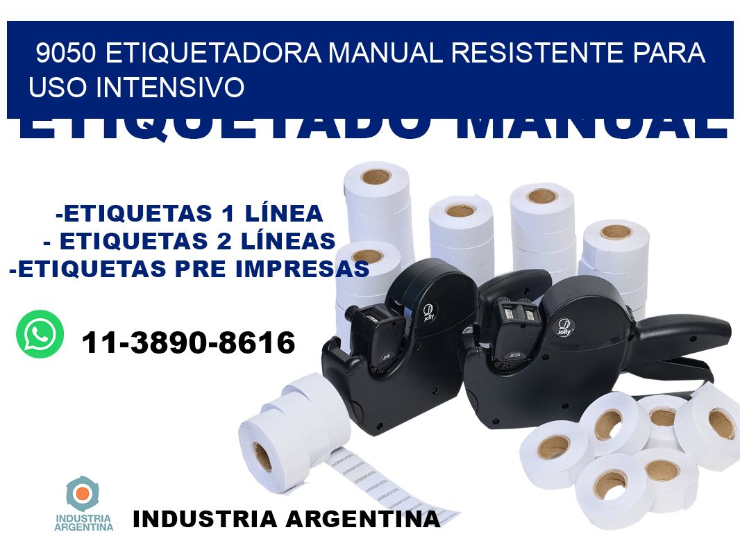 9050 etiquetadora manual resistente para uso intensivo