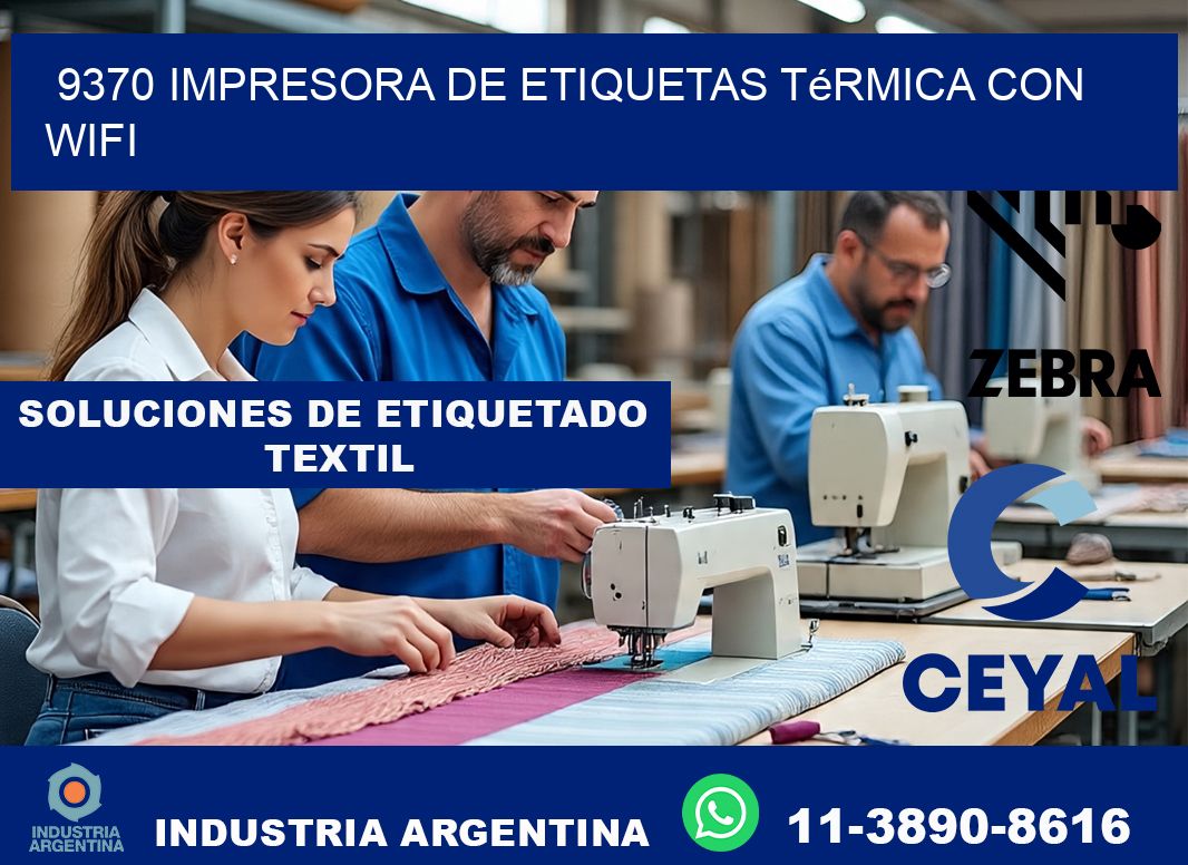9370 impresora de etiquetas térmica con wifi