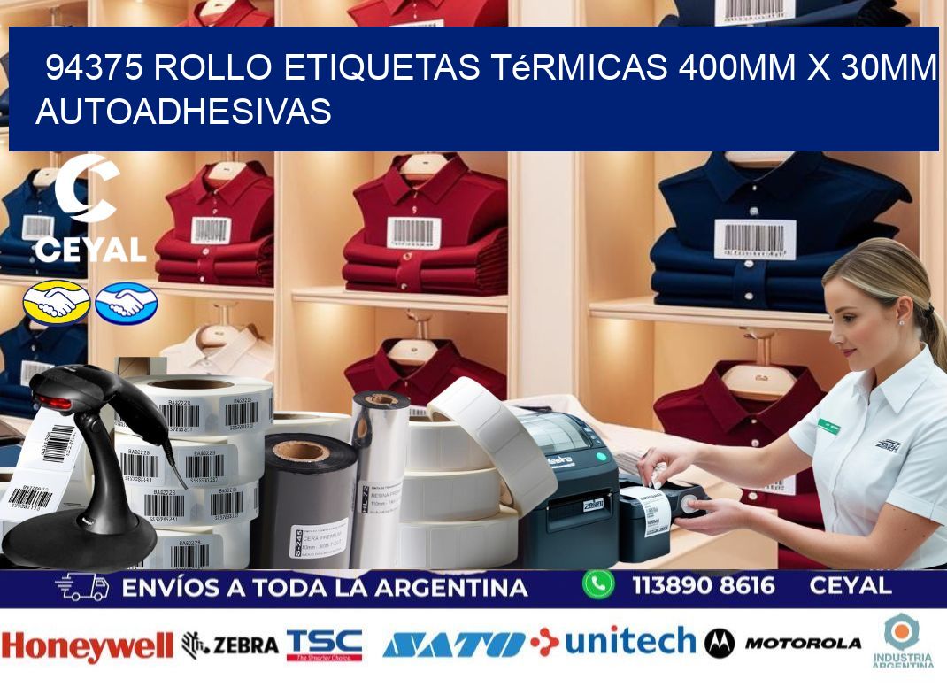 94375 Rollo Etiquetas Térmicas 400mm X 30mm Autoadhesivas