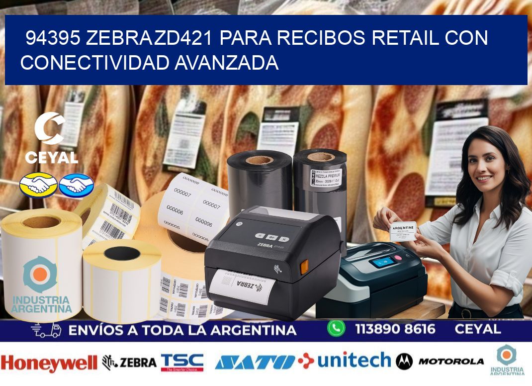 94395 Zebra ZD421 para recibos retail con conectividad avanzada