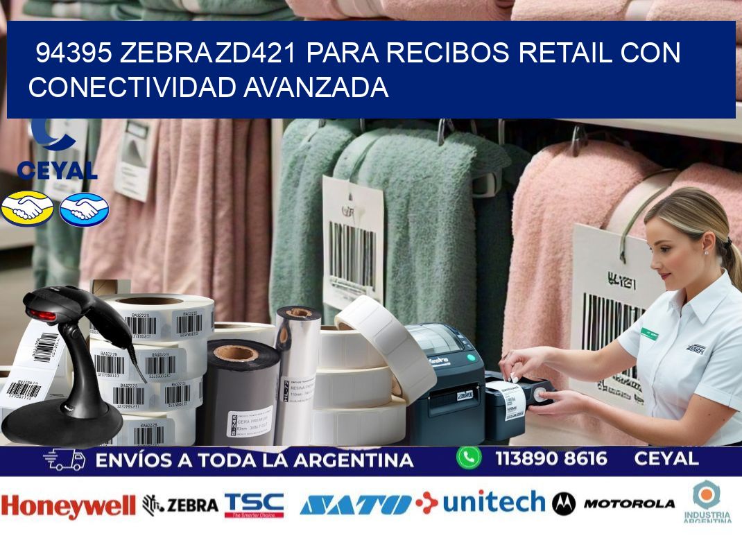 94395 Zebra ZD421 para recibos retail con conectividad avanzada