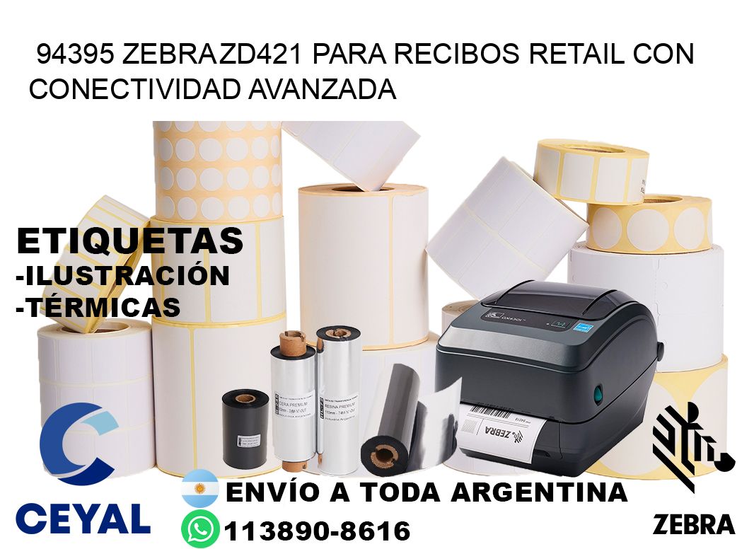94395 Zebra ZD421 para recibos retail con conectividad avanzada