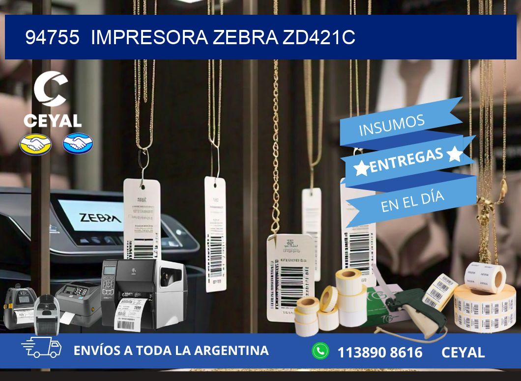 94755  Impresora Zebra zd421c