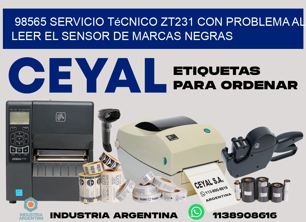 98565 servicio técnico zt231 con problema al leer el sensor de marcas negras