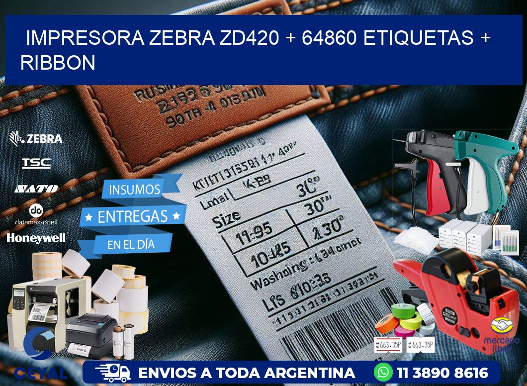 impresora zebra zd420 + 64860 etiquetas + ribbon