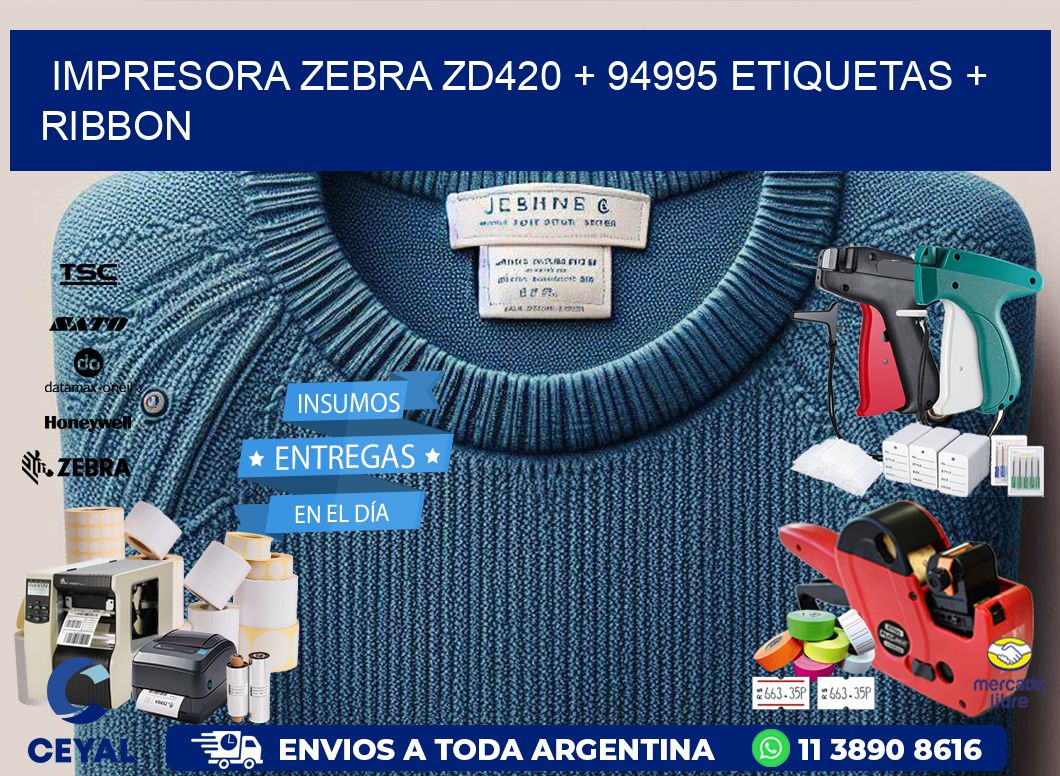 impresora zebra zd420 + 94995 etiquetas + ribbon