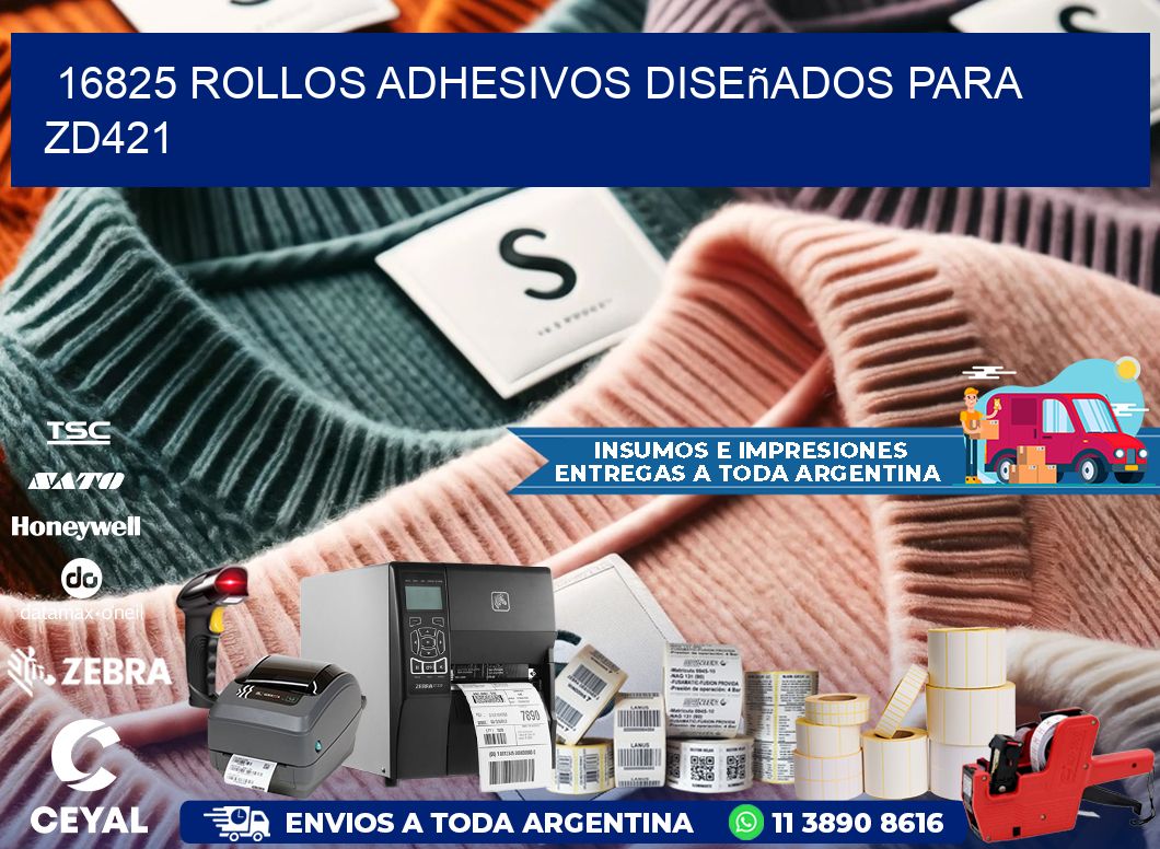 16825 rollos adhesivos diseñados para zd421