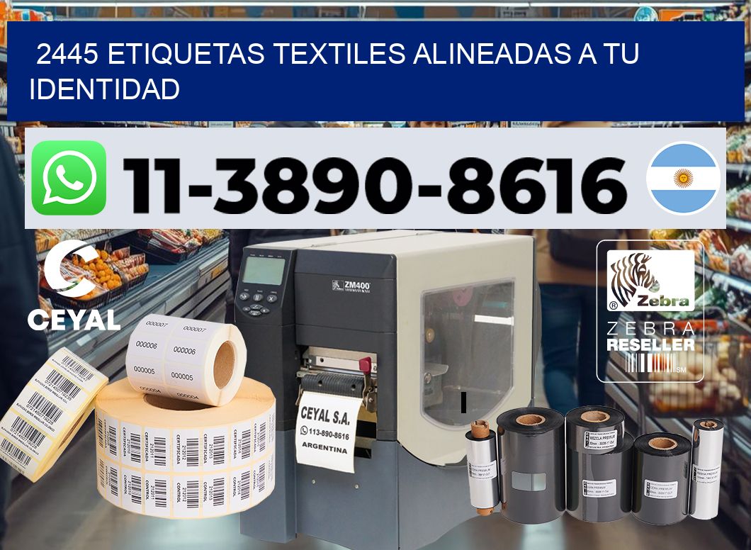 2445 Etiquetas textiles alineadas a tu identidad