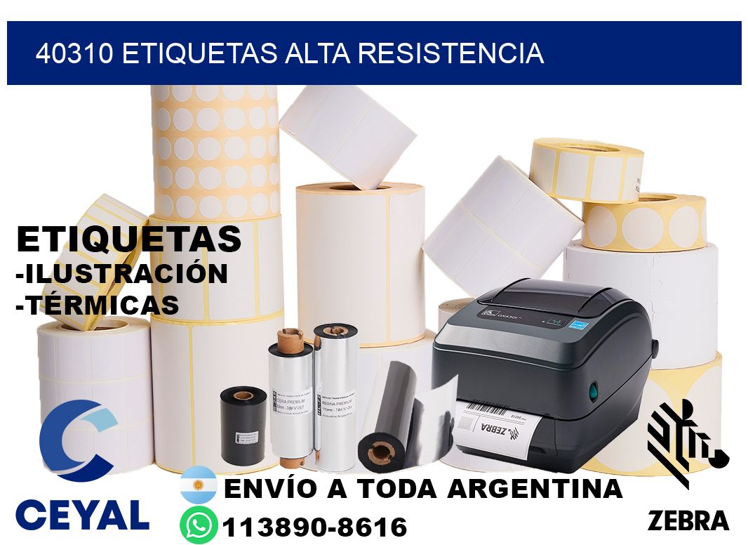 40310 etiquetas alta resistencia