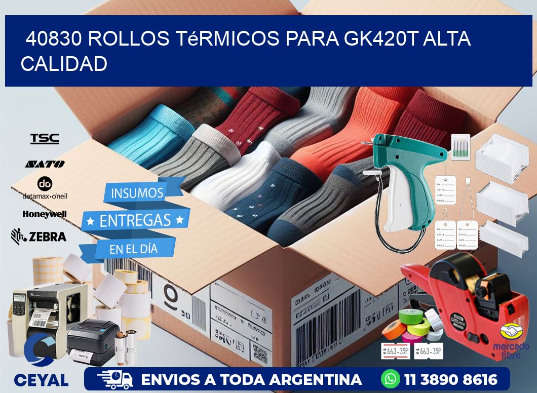 40830 rollos térmicos para gk420t alta calidad