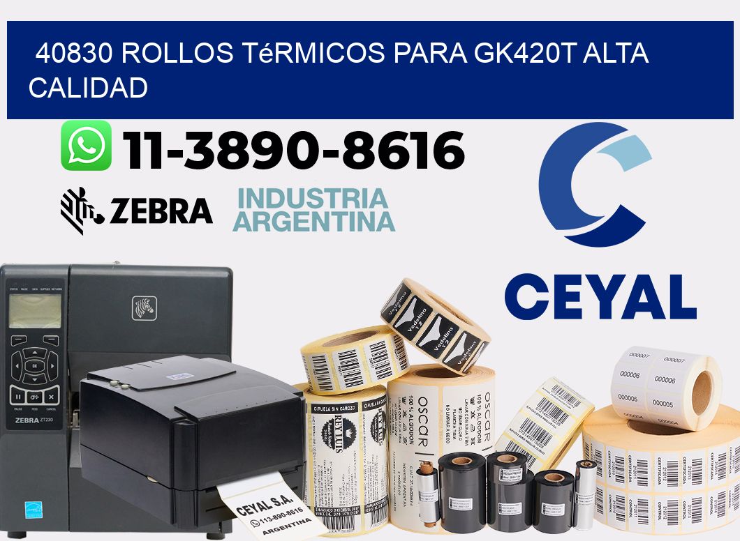 40830 rollos térmicos para gk420t alta calidad