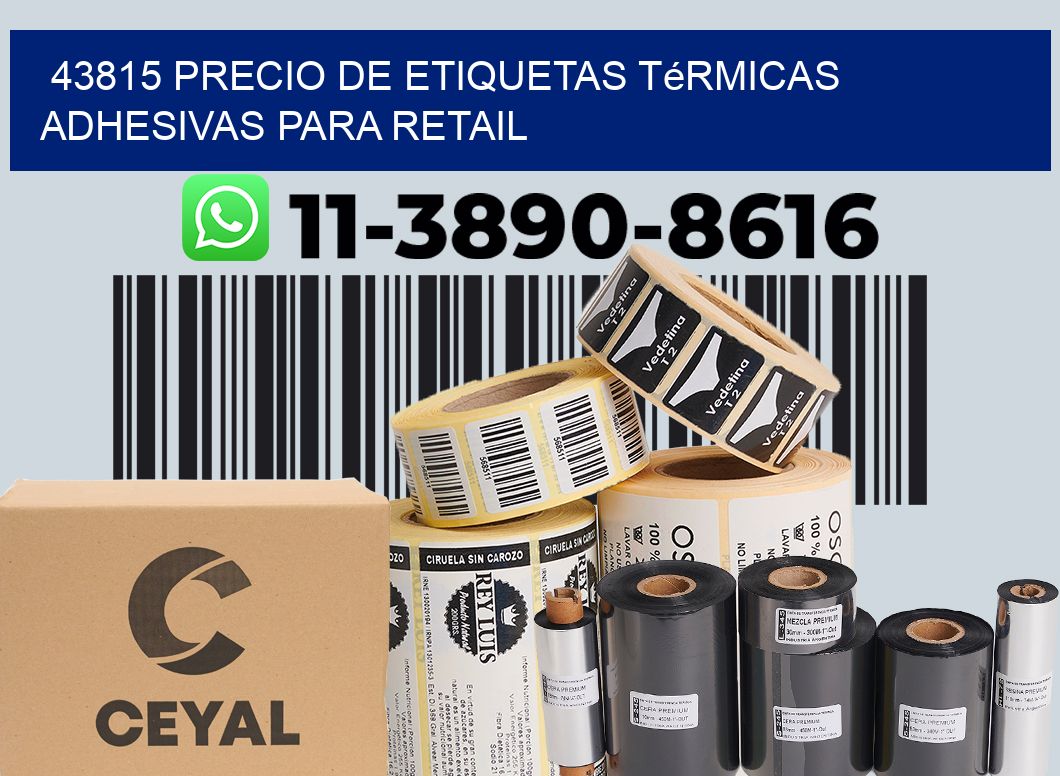 43815 precio de etiquetas térmicas adhesivas para retail
