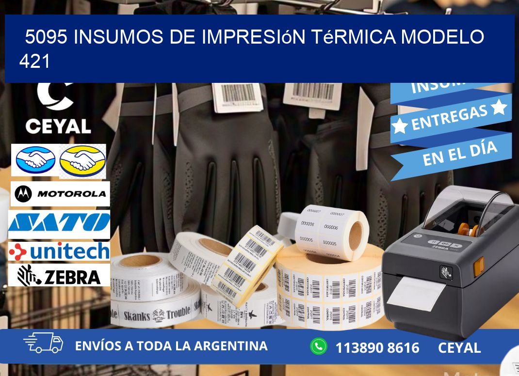 5095 insumos de impresión térmica modelo 421