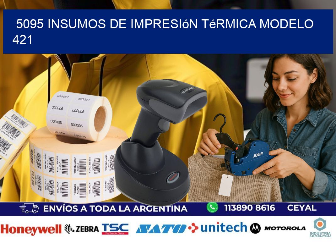 5095 insumos de impresión térmica modelo 421