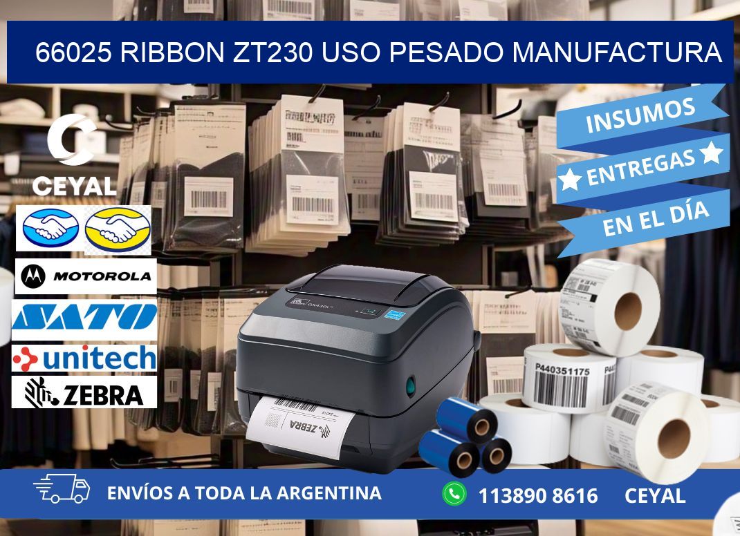 66025 ribbon zt230 uso pesado manufactura