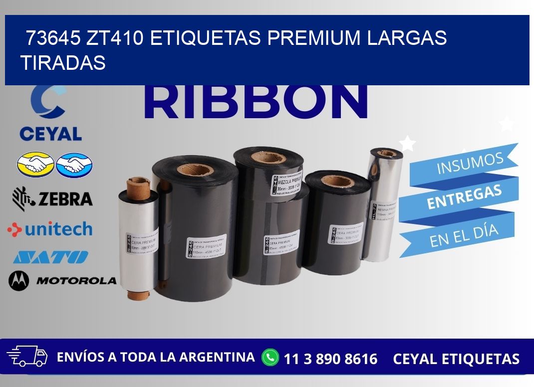 73645 zt410 etiquetas premium largas tiradas