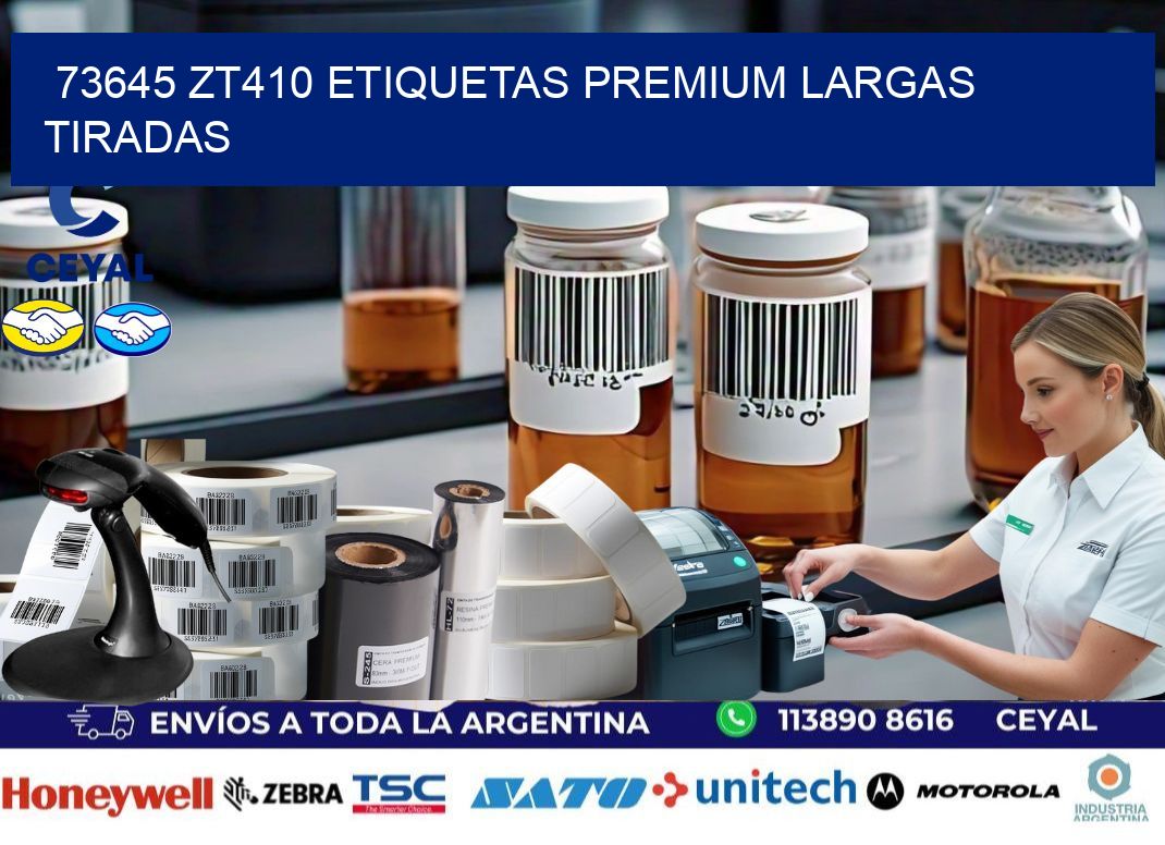 73645 zt410 etiquetas premium largas tiradas
