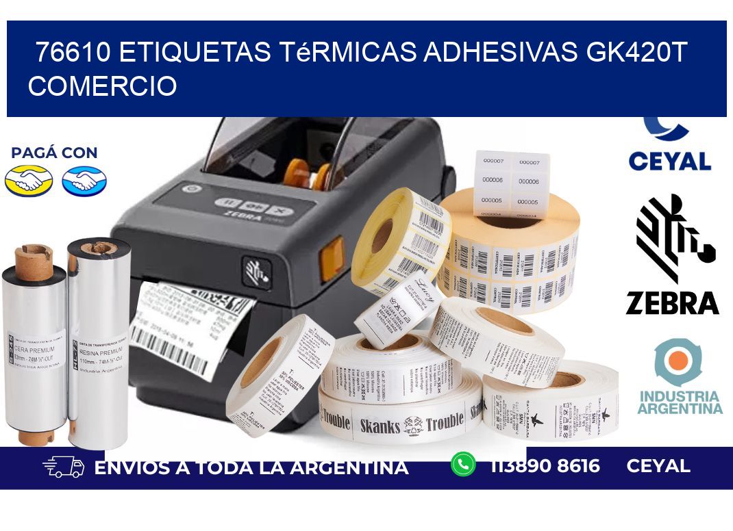 76610 etiquetas térmicas adhesivas gk420t comercio