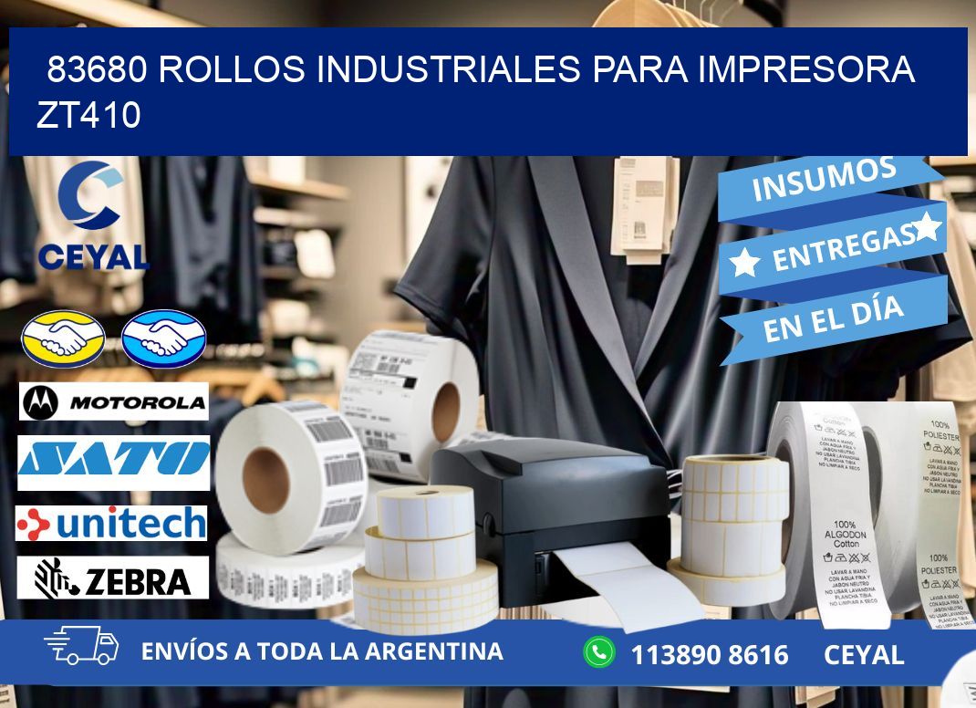 83680 rollos industriales para impresora zt410