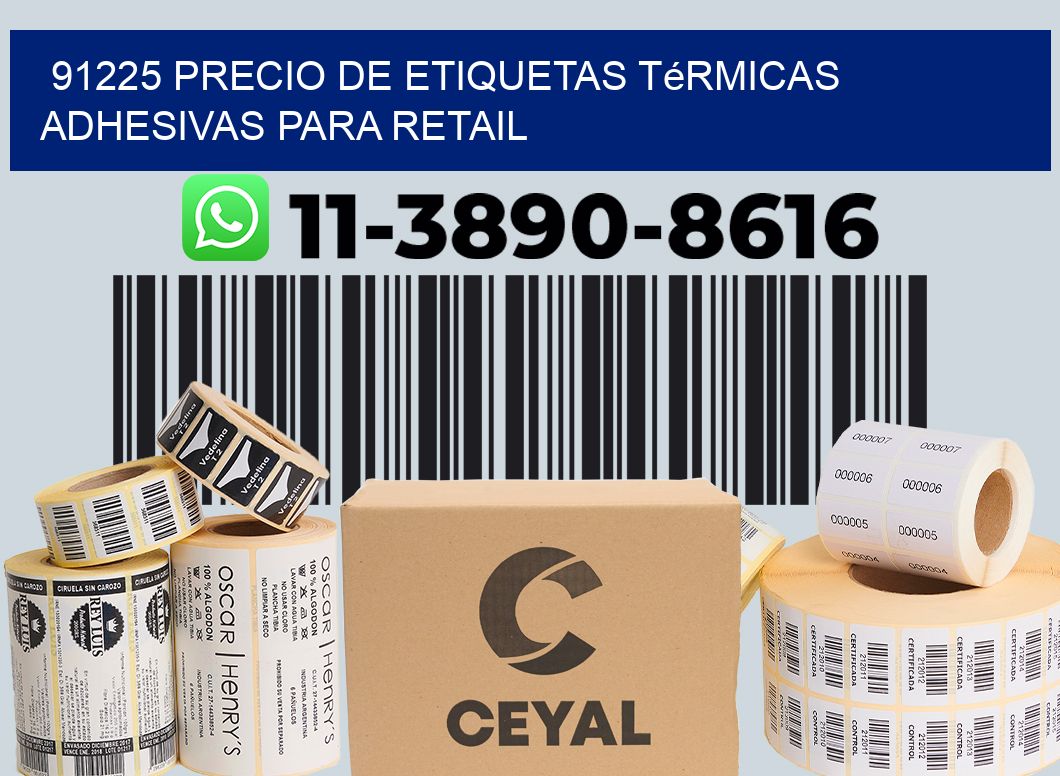 91225 precio de etiquetas térmicas adhesivas para retail