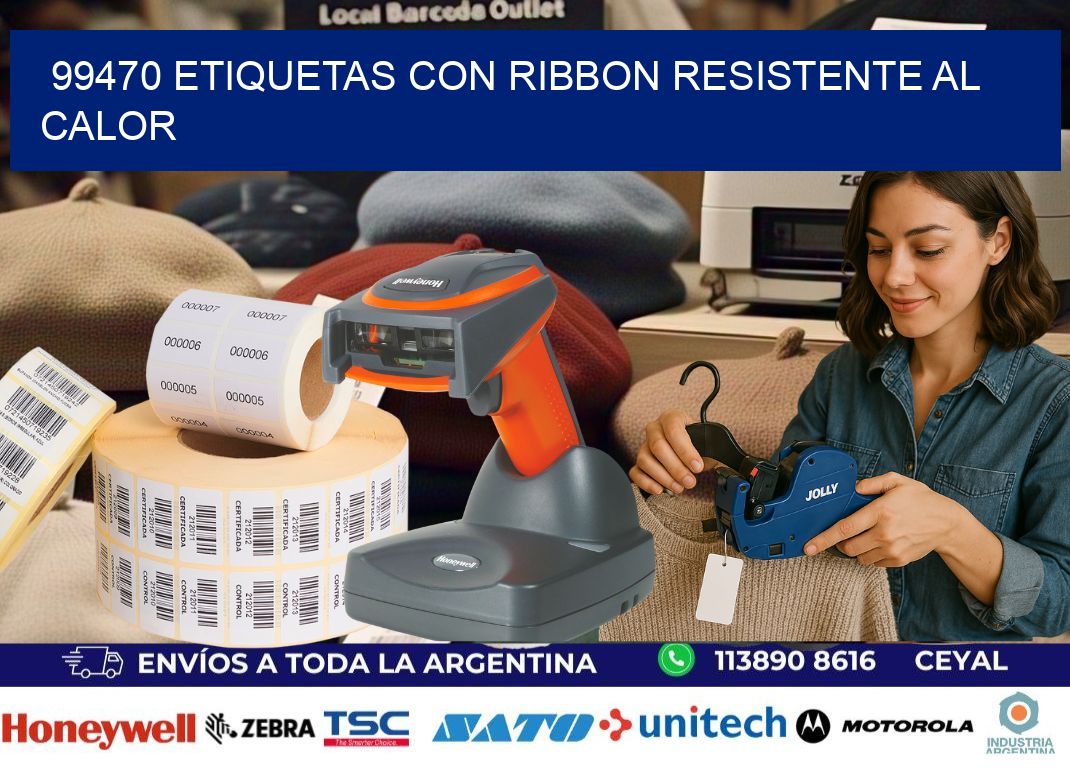 99470 etiquetas con ribbon resistente al calor