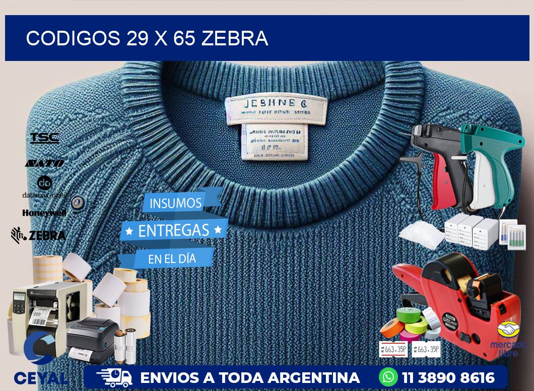 codigos 29 x 65 zebra