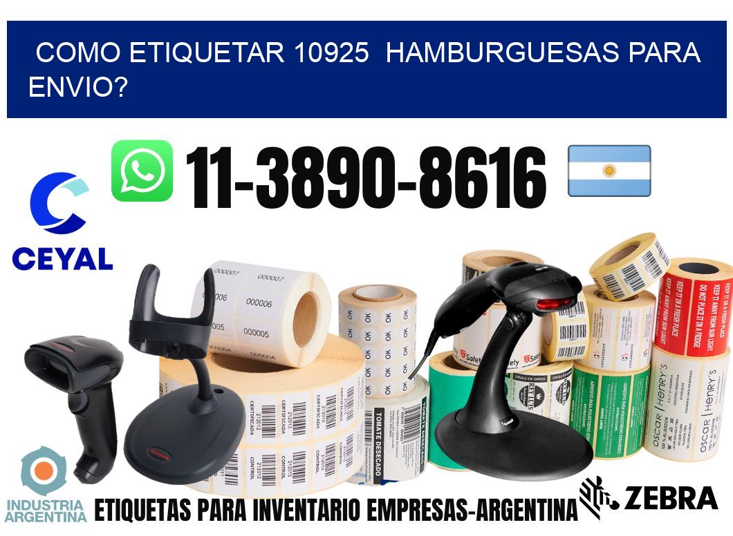 como etiquetar 10925  hamburguesas para envio?