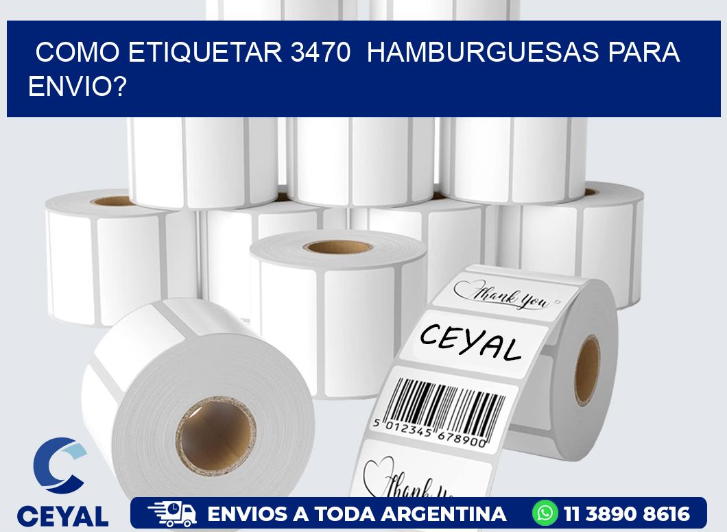 como etiquetar 3470 hamburguesas para envio?
