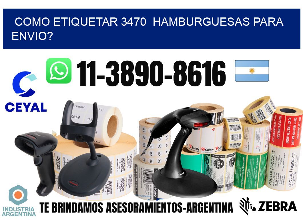 como etiquetar 3470  hamburguesas para envio?