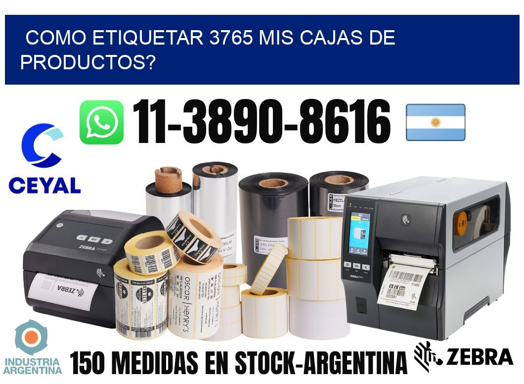 como etiquetar 3765 mis cajas de productos?