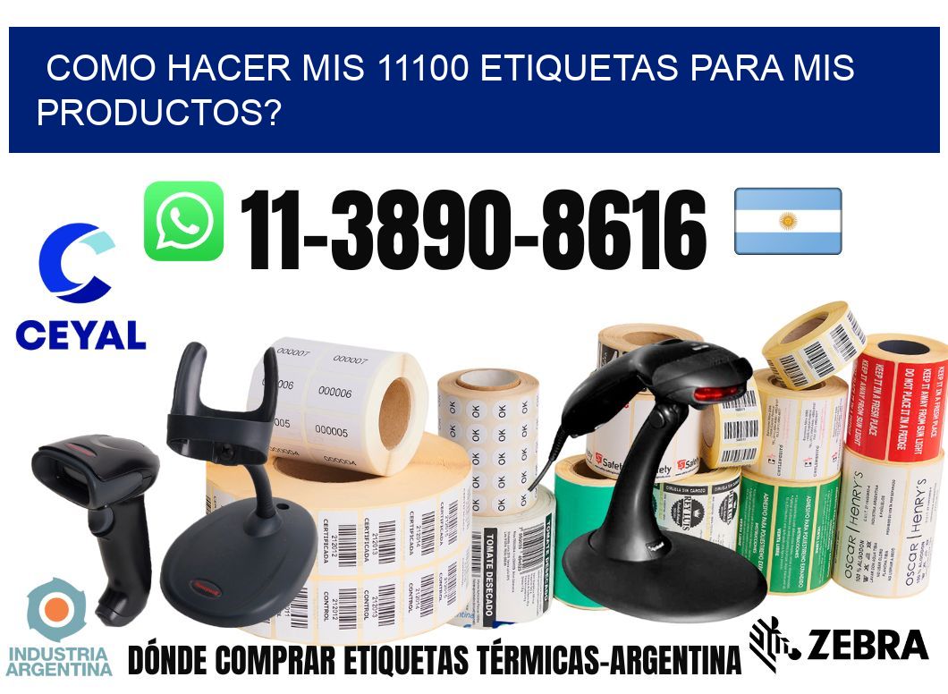 como hacer mis 11100 etiquetas para mis productos?