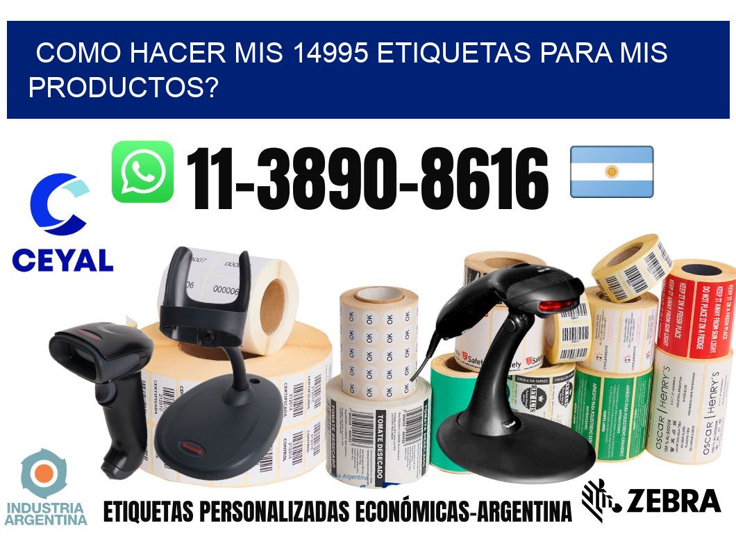 como hacer mis 14995 etiquetas para mis productos?
