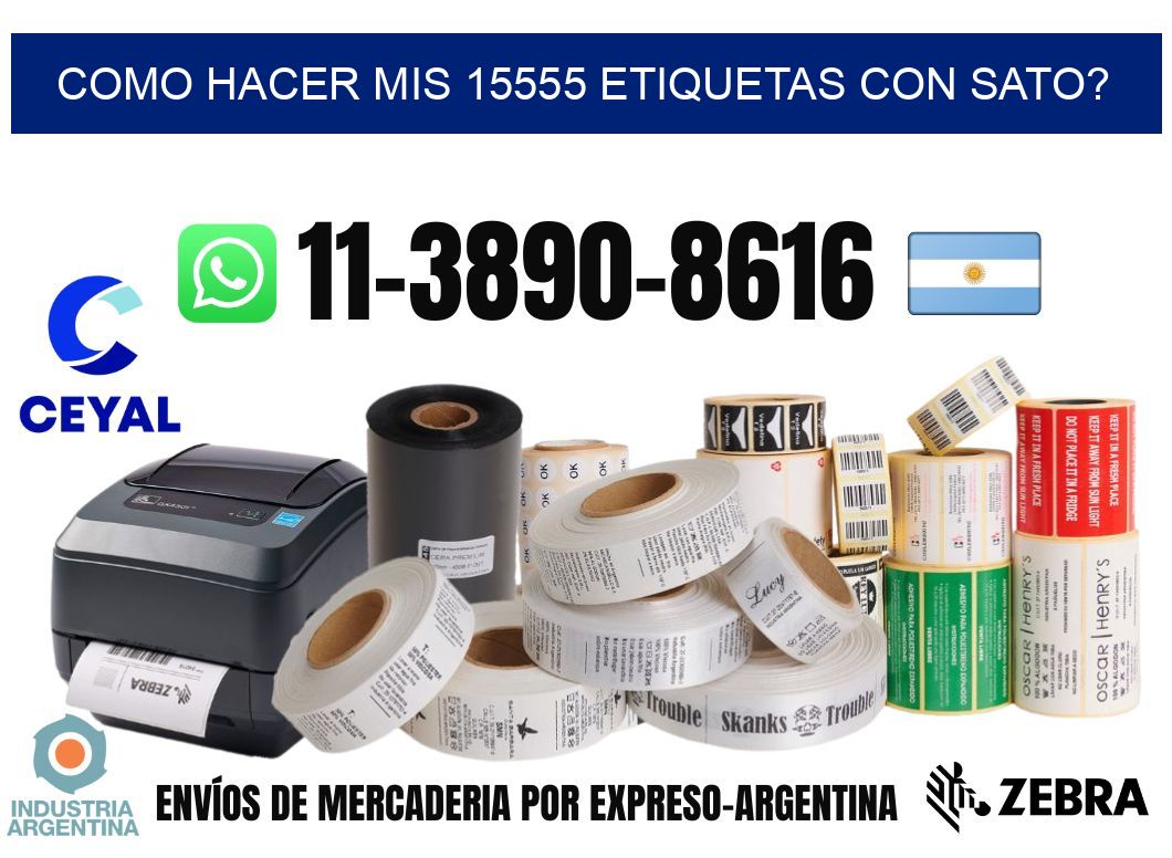 como hacer mis 15555 etiquetas con sato?