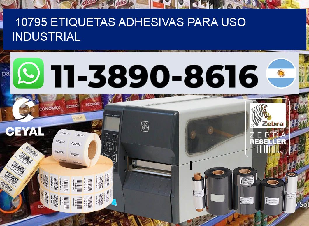 10795 Etiquetas adhesivas para uso industrial