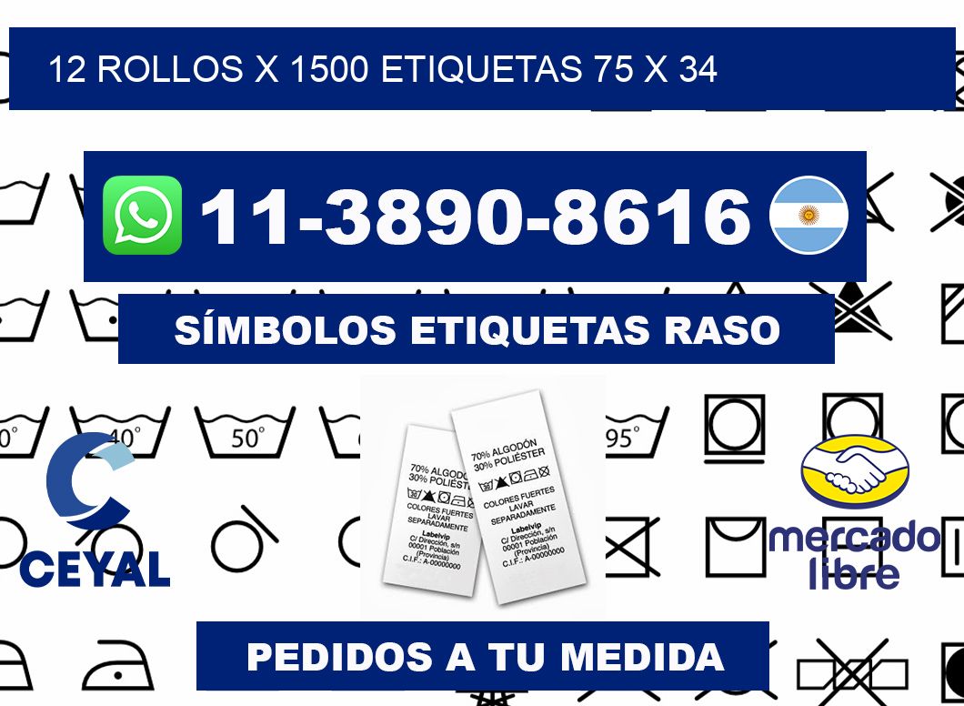 12 rollos x 1500 etiquetas 75 x 34