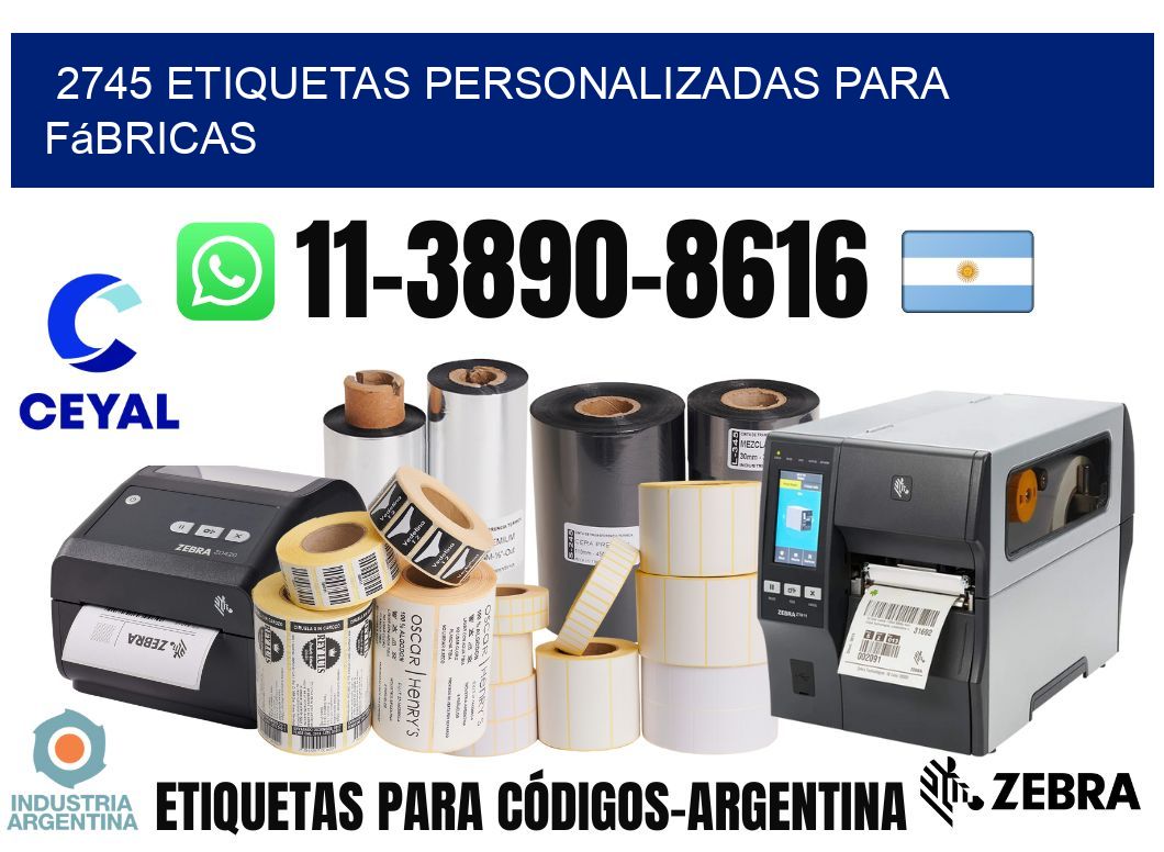 2745 Etiquetas personalizadas para fábricas