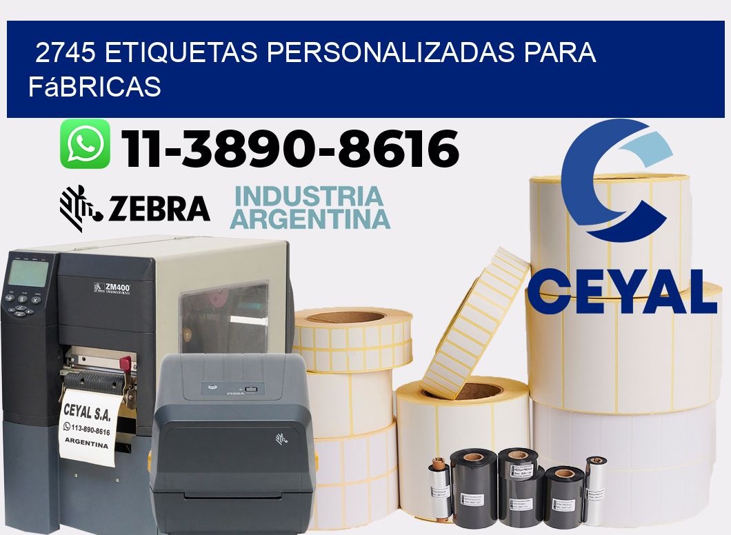 2745 Etiquetas personalizadas para fábricas