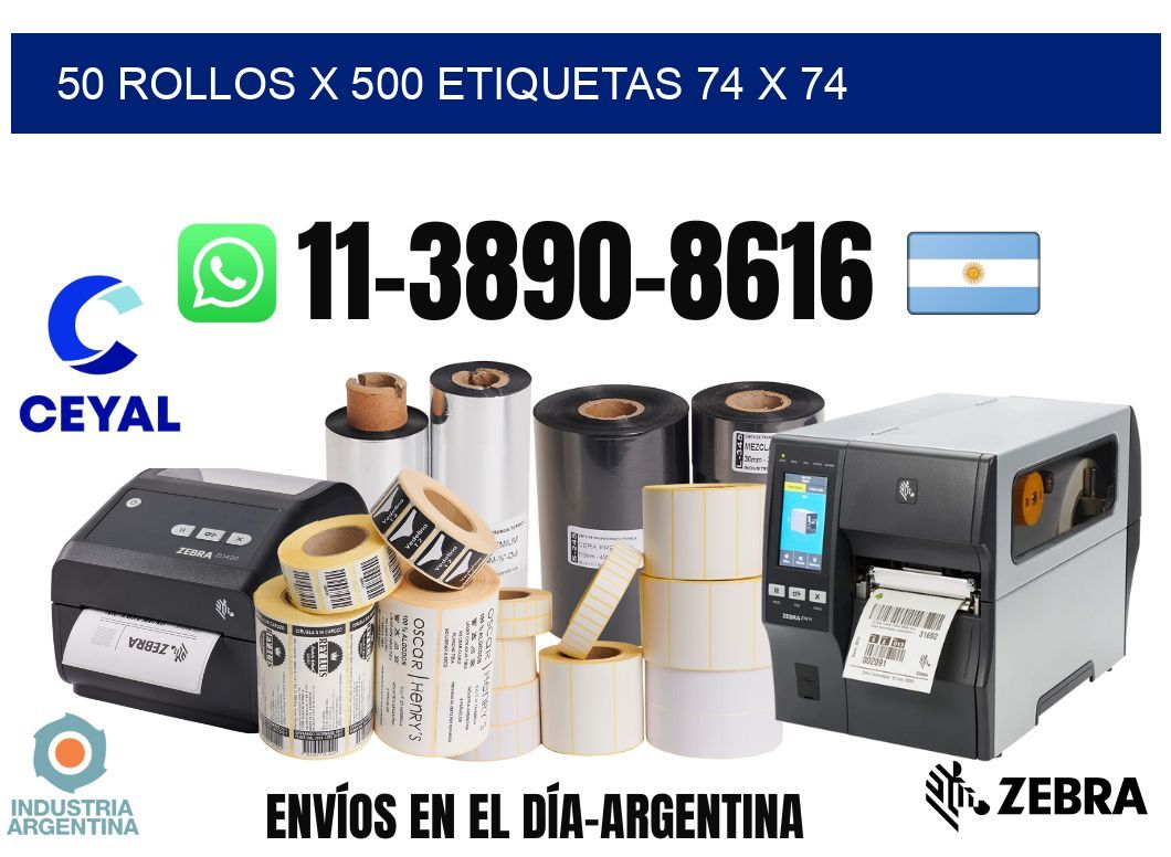 50 rollos x 500 etiquetas 74 x 74