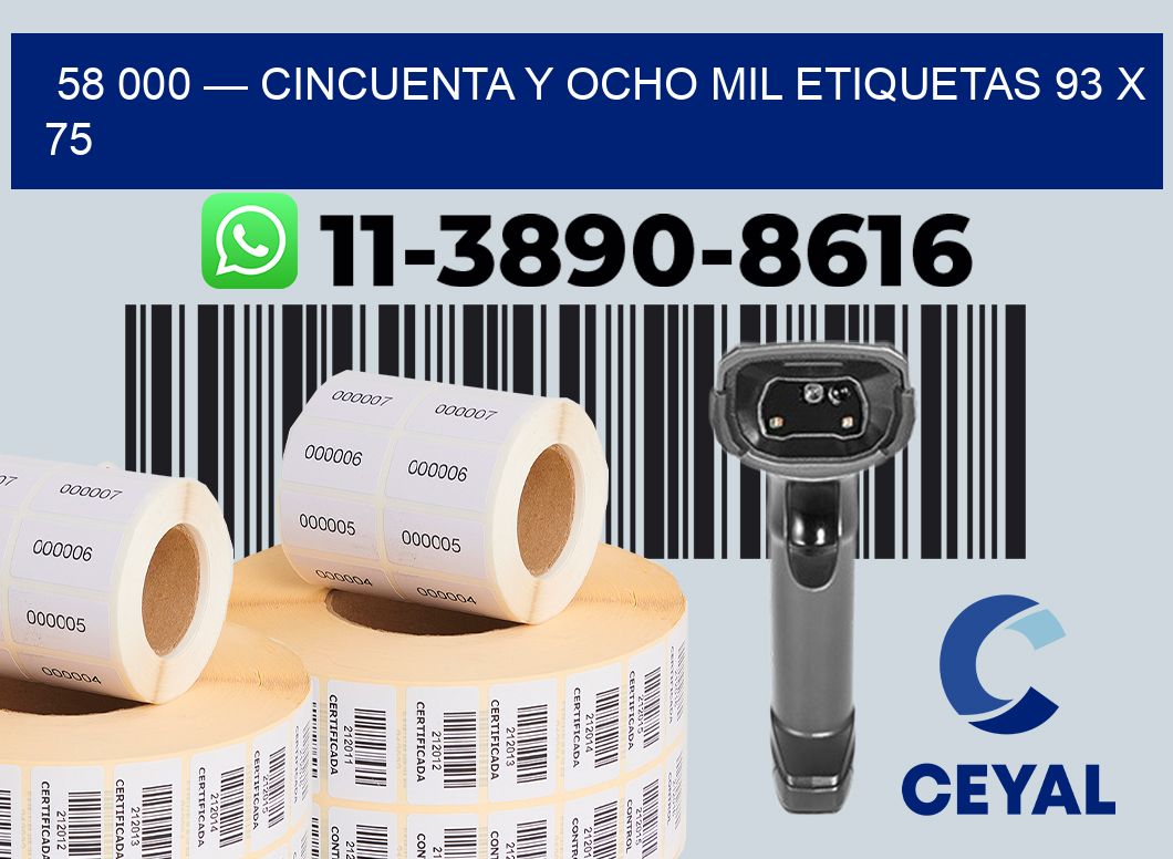 58 000 — cincuenta y ocho mil etiquetas 93 x 75