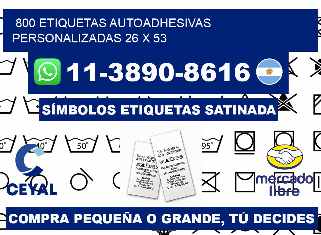 800 Etiquetas autoadhesivas personalizadas 26 x 53