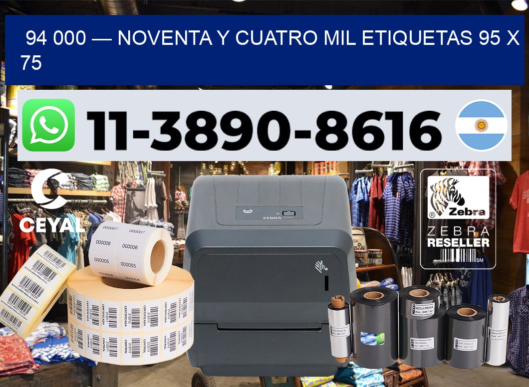 94 000 — noventa y cuatro mil etiquetas 95 x 75