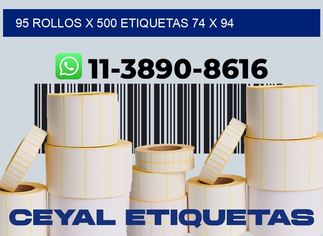 95 rollos x 500 etiquetas 74 x 94