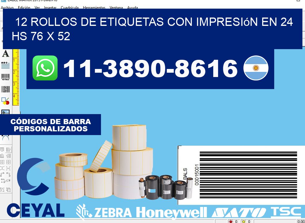 12 rollos de etiquetas con impresión en 24 hs 76 x 52