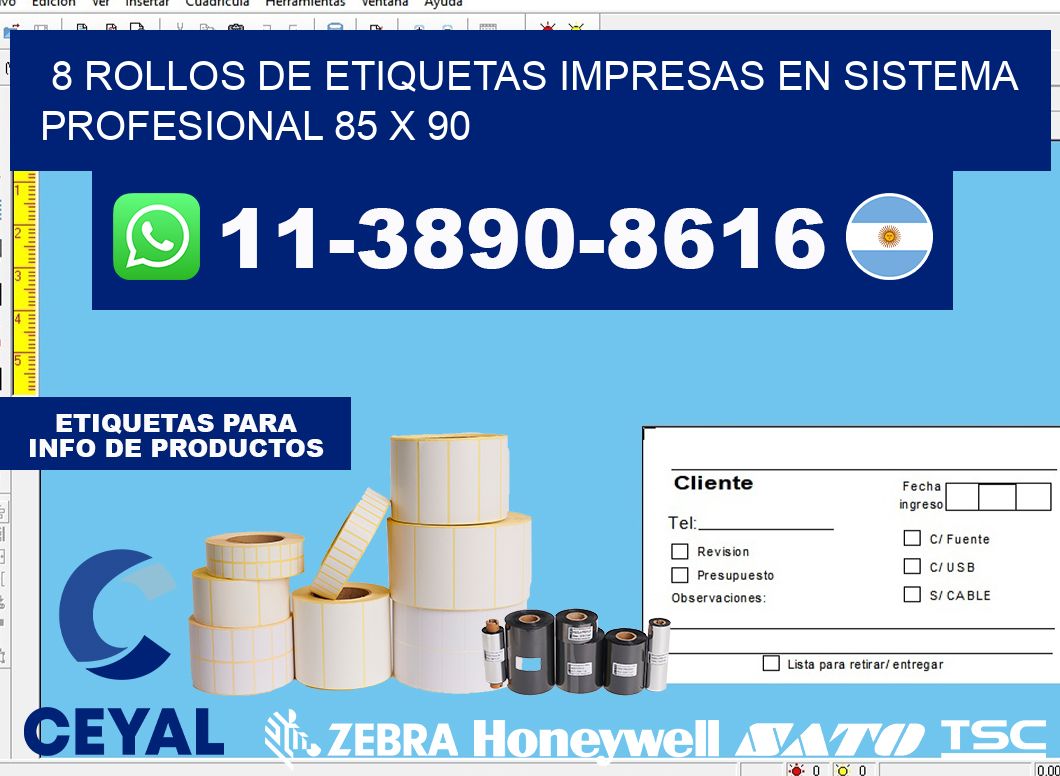8 rollos de etiquetas impresas en sistema profesional 85 x 90