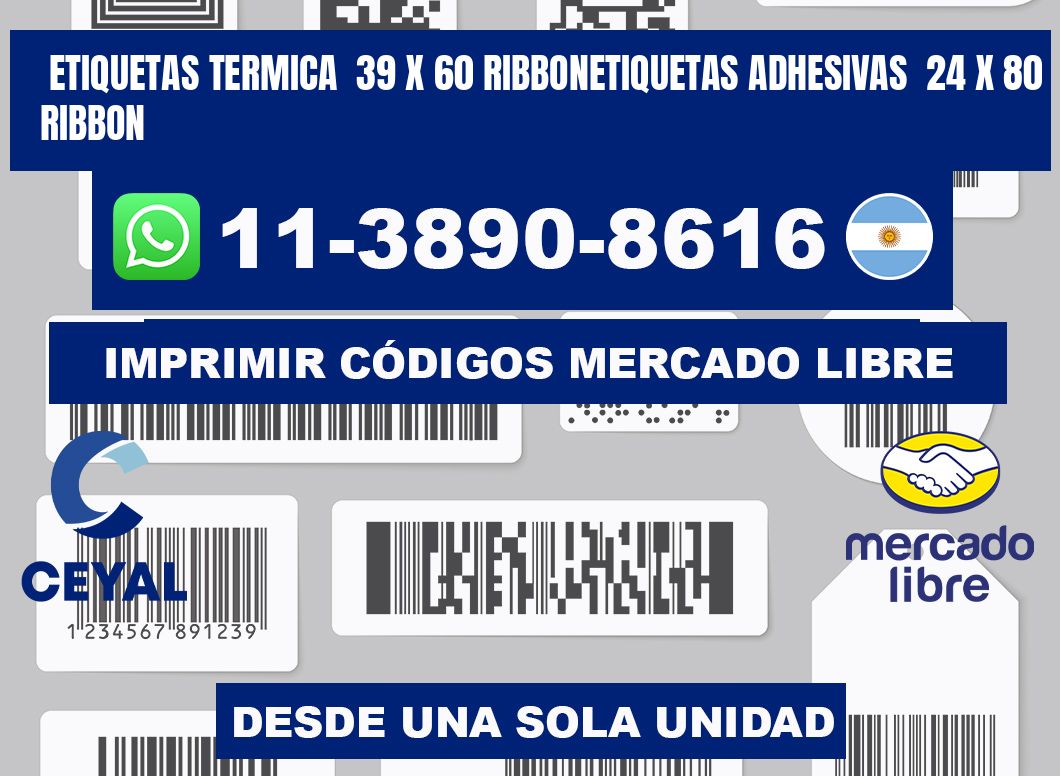 Etiquetas termica  39 x 60 ribbonEtiquetas adhesivas  24 x 80 ribbon