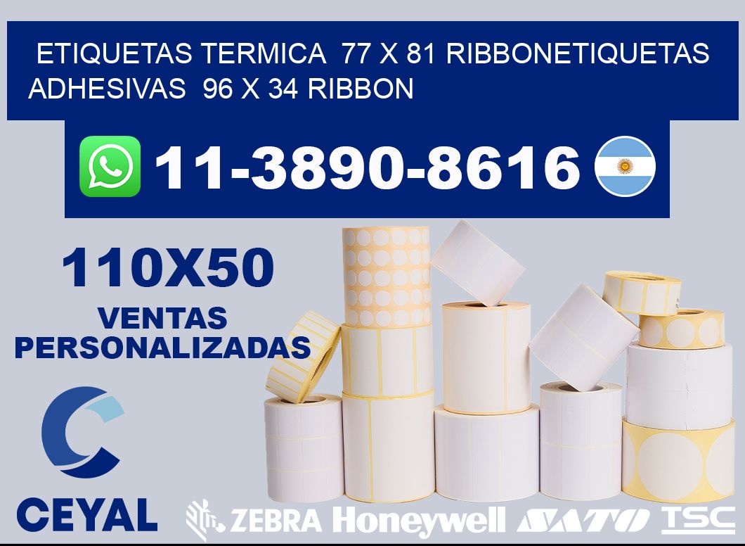 Etiquetas termica 77 x 81 ribbonEtiquetas adhesivas 96 x 34 ribbon