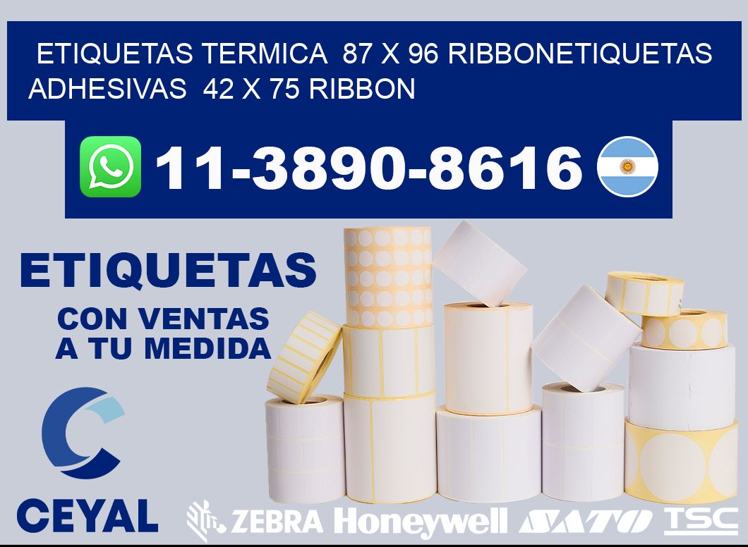 Etiquetas termica  87 x 96 ribbonEtiquetas adhesivas  42 x 75 ribbon