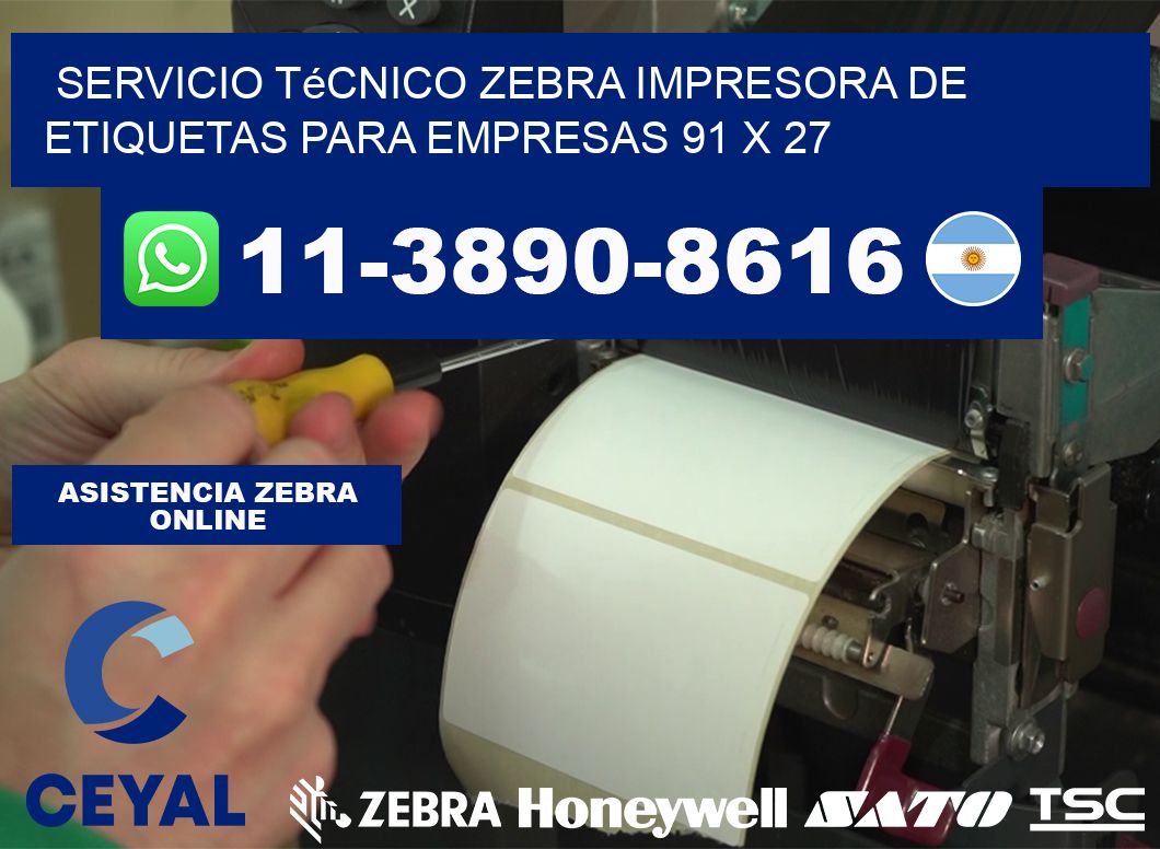 Servicio Técnico Zebra Impresora de Etiquetas para Empresas 91 x 27
