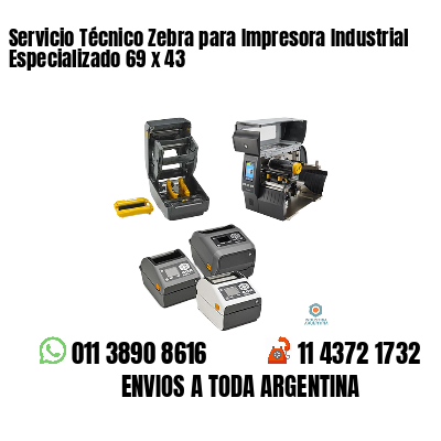 Servicio Técnico Zebra para Impresora Industrial Especializado 69 x 43